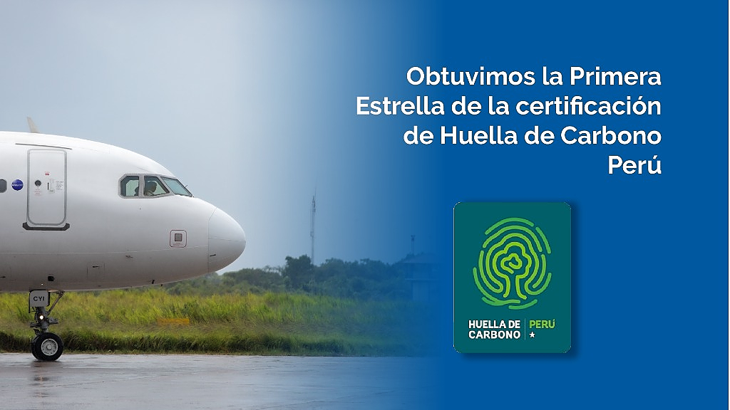 Aeropuertos Andinos del Perú earned the First Carbon Footprint Star Peru