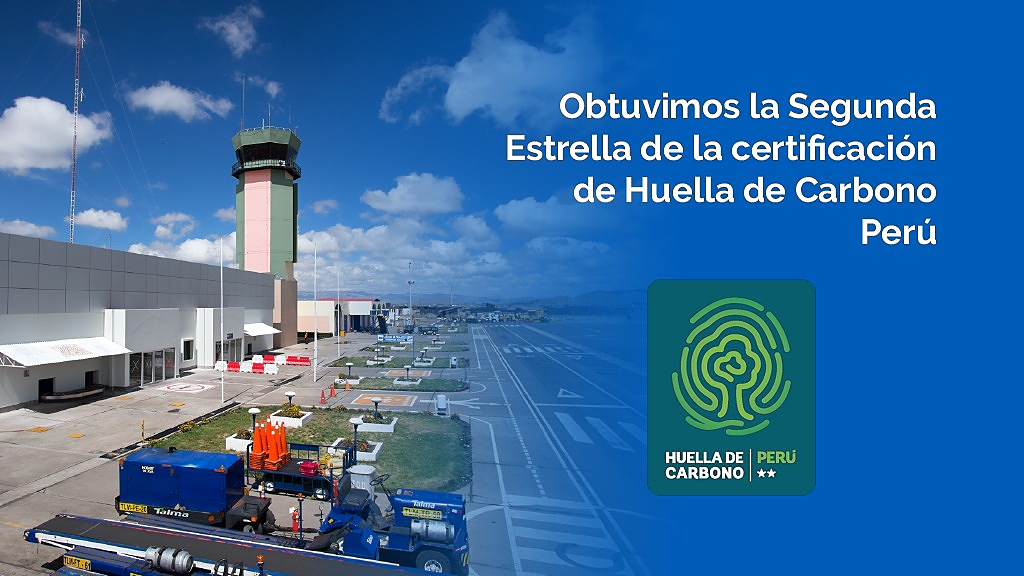 Aeropuertos Andinos del Perú Obtuvo la Segunda Estrella de Huella de Carbono Perú